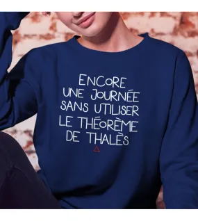 Sweat Femme - Encore une journée sans Thalès