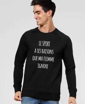 Sweatshirt homme Le sport a ses raisons que ma flemme ignore